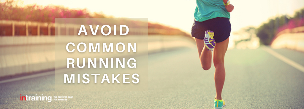 Avoid common running mistakes